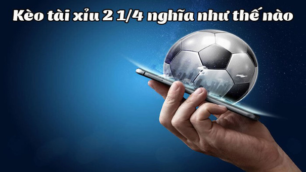 Trong thế giới cá cược, kèo tài xỉu 2 1/4 đã trở thành một lựa chọn phổ biến cho những người yêu thích các trò chơi may rủi. Quá trình chơi loại kèo này có thể mang lại những trận cầu căng thẳng, bởi việc dự đoán được kết quả chính xác có thể mang lại sự háo hức hay thất vọng. Hãy cùng tìm hiểu thêm về loại kèo 2 1/4 này trong bài viết dưới đây nhé.